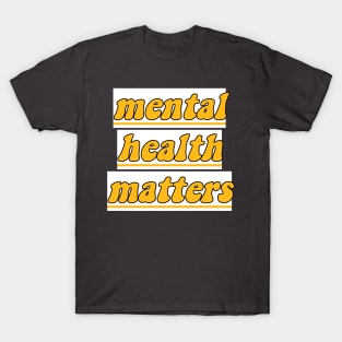 Mental Health Matters T-Shirt